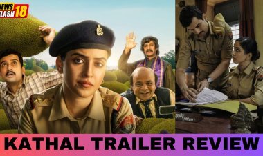 Kathal Trailer Review : Sanya Malhotra's Next Film Promises A Mix Of Drama, Suspense And Comedy