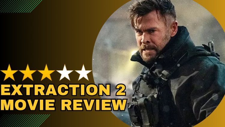 Extraction 2 Movie Review: Chris Hemsworth Ignites The Screen With Intense, Adrenaline-Pumping Action