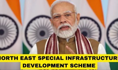 North East Special Infrastructure Development Scheme New Guidelines Released By Ministry