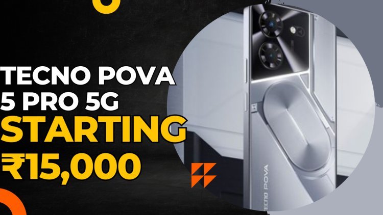 Tecno POVA 5 Pro 5G Review: Price, Specifications, Camera & Features