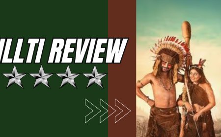 iLLTi Movie Review: A Heartwarming Romantic Tale Of Fun & Emotional