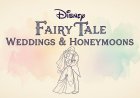 Disney Fairy Tale Weddings & Honeymoons: Dreaming Big Around the World