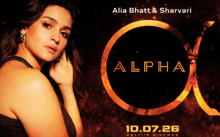 Alpha Release Date Announced: Alia Bhatt And Sharvari Wagh Action Film Arrives July 10, 2026 In Theatres